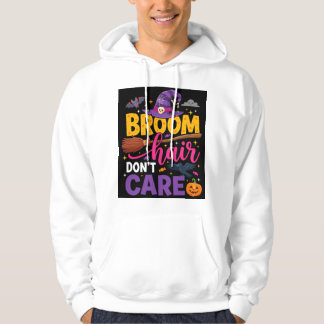 Sudadera Halloween Broom Hair Don't Care Witch Quote