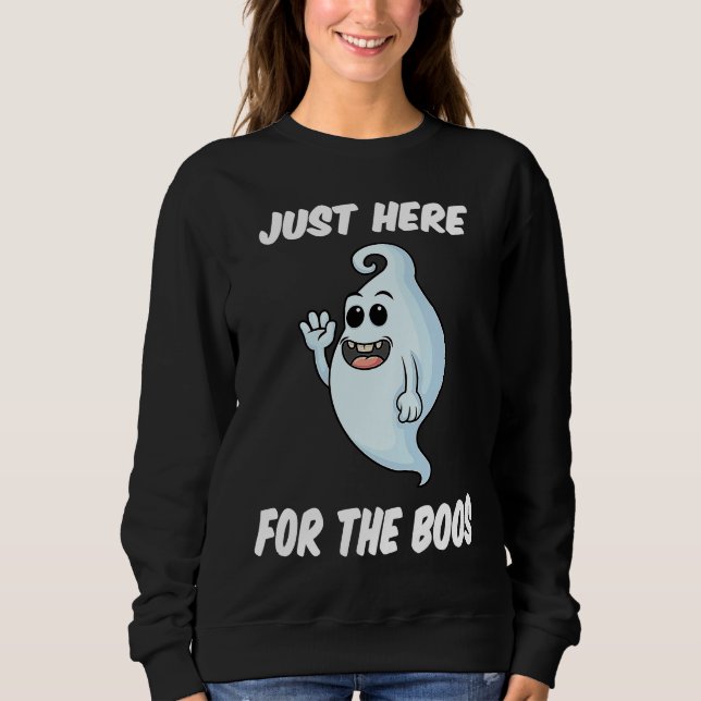Sudadera Halloween Costume Ghost Here for the Boos (Anverso)