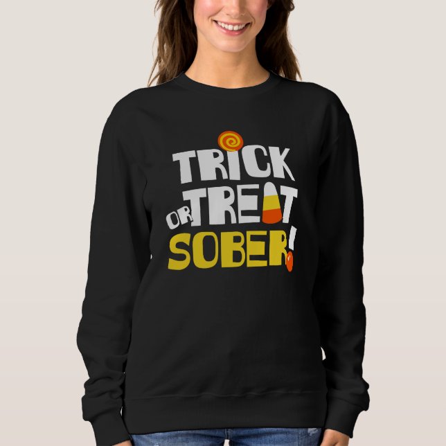 Sudadera Halloween en la recuperación truco o trato sober! (Anverso)