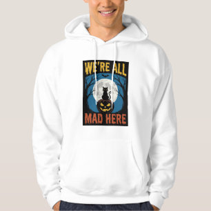 Sudadera Halloween Estábamos Todos Locos Aquí Luna Gato Cal
