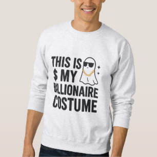 Sudadera Halloween Este Es Mi Disfraz De Multimillonario