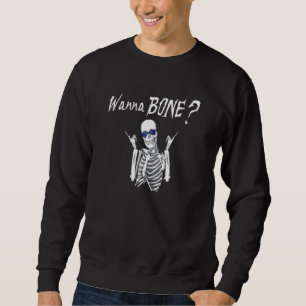 Sudadera Halloween Gag Wanna Bone Skeleton