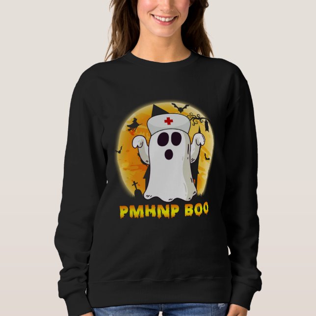 Sudadera Halloween Ghost PMHNP Boo Nurse Nursing Medical Me (Anverso)