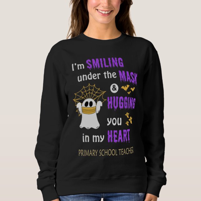 Sudadera Halloween Ghost  Primary School Teacher Saying (Anverso)