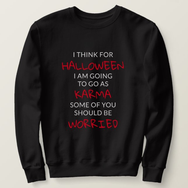 Sudadera Halloween Karma Saying (Anverso del diseño)