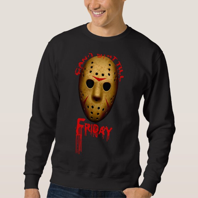 Sudadera Halloween Scary Fun no puede esperar hasta el vier (Anverso)