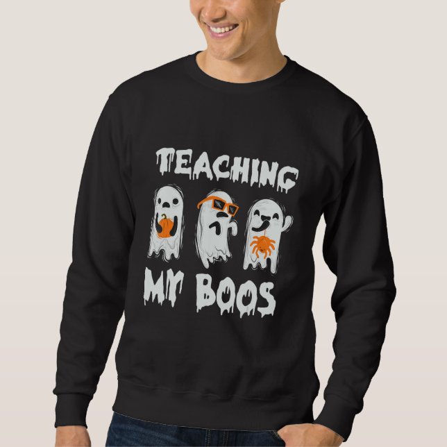 Sudadera Halloween Teacher Halloween Day Teaching My Boos (Anverso)