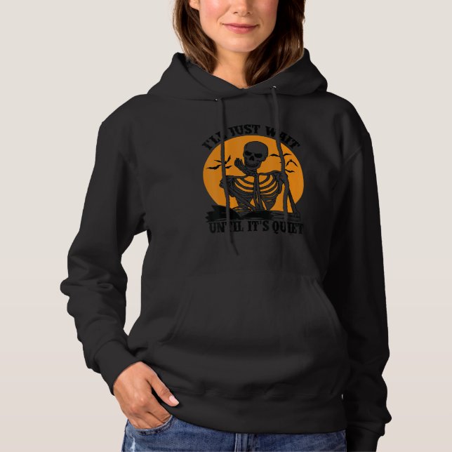 Sudadera Halloween Teacher I'll Just Wait Until It's Quiet (Anverso)