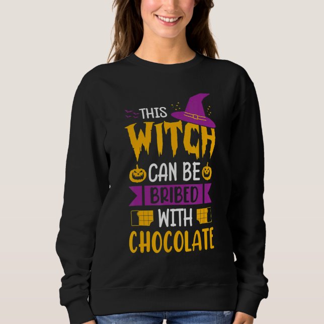 Sudadera Halloween This Witch Can Be Bribed With Chocolate  (Anverso)