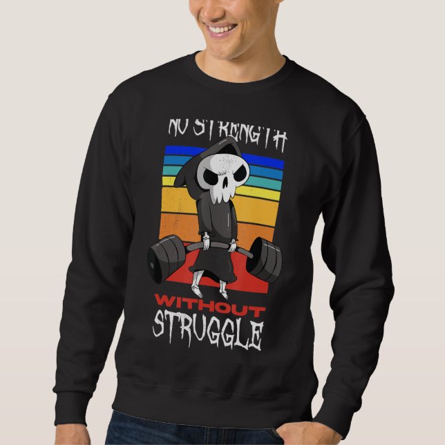 Sudadera Halterofilia Sin Fuerza Sin Lucha (Anverso)