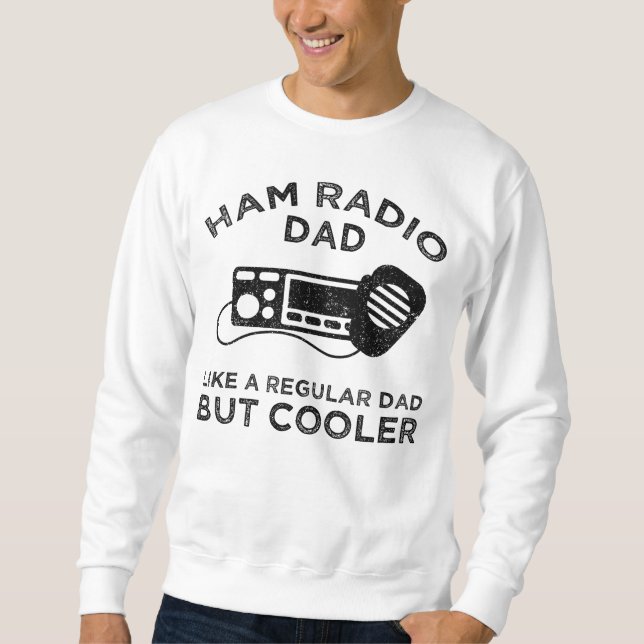 Sudadera Ham Radio Dad - Como Un Padre Regular Pero Más Fre (Anverso)