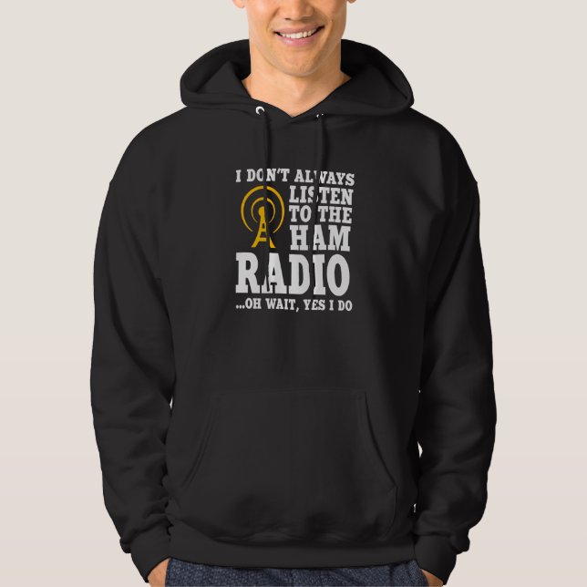 Sudadera Ham Radio Operator Quote Wireless Operator (Anverso)