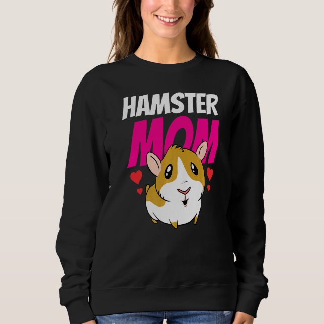 Sudadera Hamster Mom Cute Mascota Animal Dueña Madre Mamá M (Anverso)