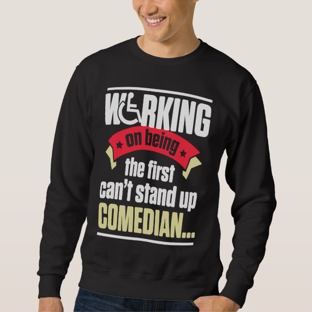 Sudadera Handicap Humor Stand Comedian Disabled Survivor Wa (Anverso)
