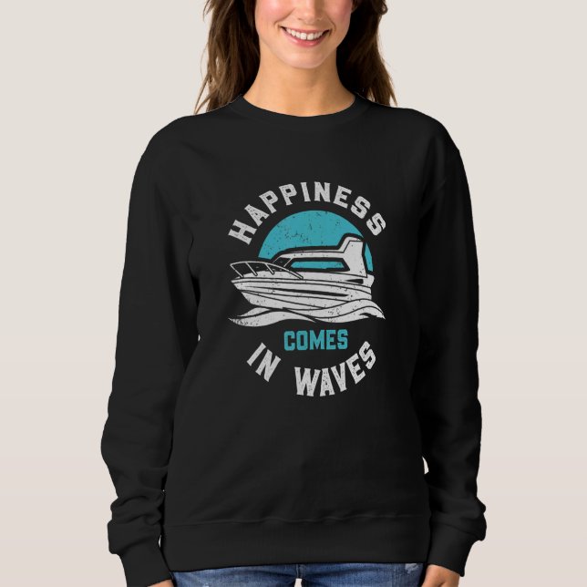 Sudadera Happines Comes In Waves funny motor boating (Anverso)