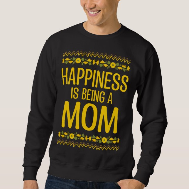 Sudadera Happiness is Being a Mom Mother s Day Family Paren (Anverso)