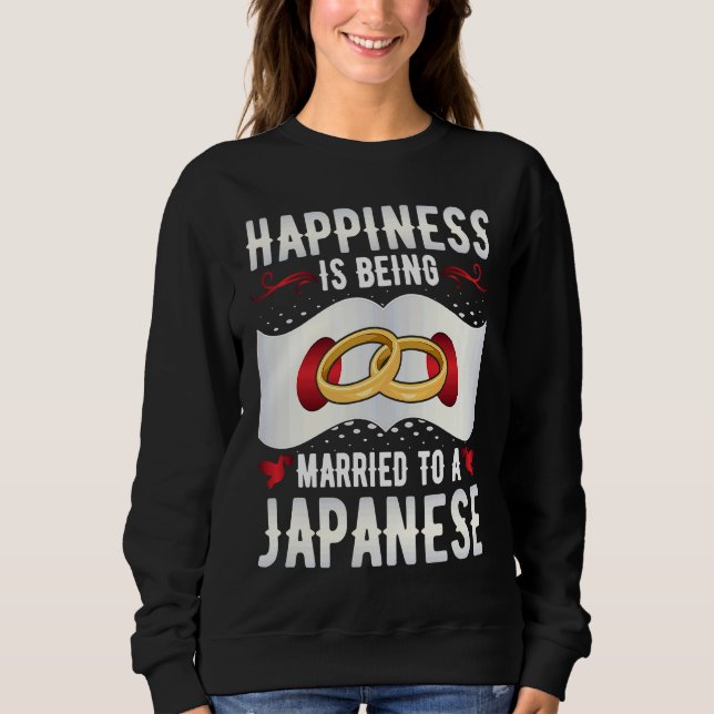 Sudadera Happiness Is Being Married to a Japanese Girl Wife (Anverso)