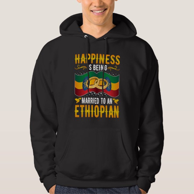 Sudadera Happiness Is Being Married to an Ethiopian Girl Wi (Anverso)