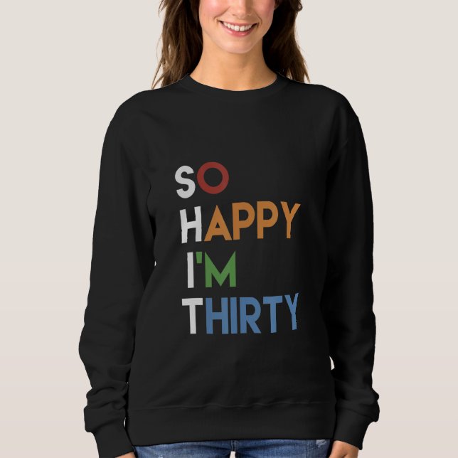 Sudadera Happiness Naughty Joke Sarcastic Sarcasm So Happy  (Anverso)