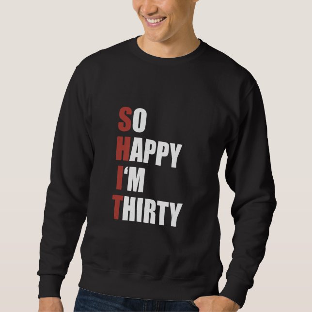Sudadera Happiness Naughty Joke Sarcastic Sarcasm So Happy  (Anverso)