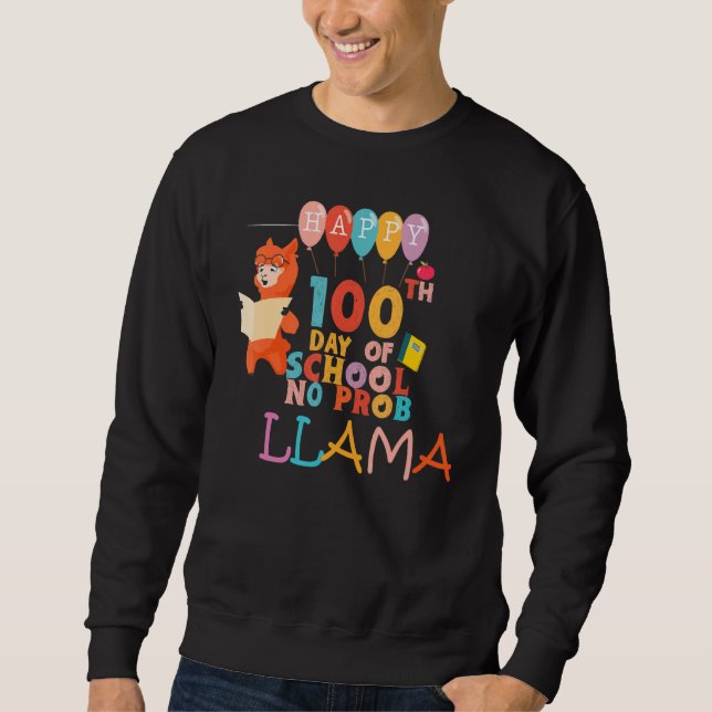 Sudadera Happy 100 Days Of School No Prob LLAMA Teacher Kid (Anverso)