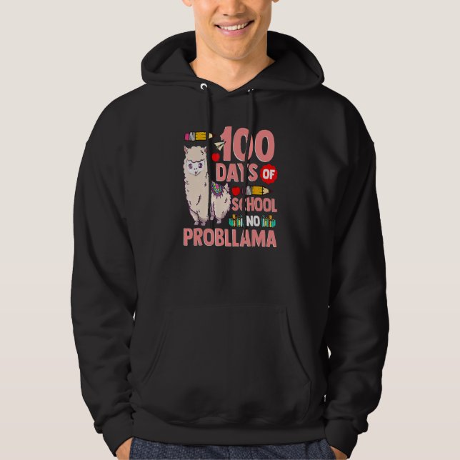 Sudadera Happy 100 Days Of School No Probllama Llama 100th  (Anverso)