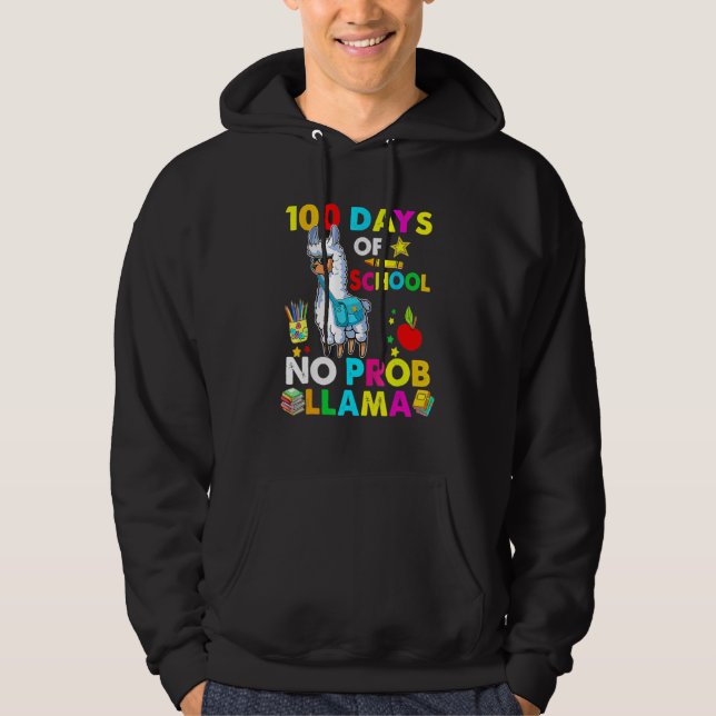 Sudadera Happy 100 Days Of School No Probllama Llama 100th  (Anverso)