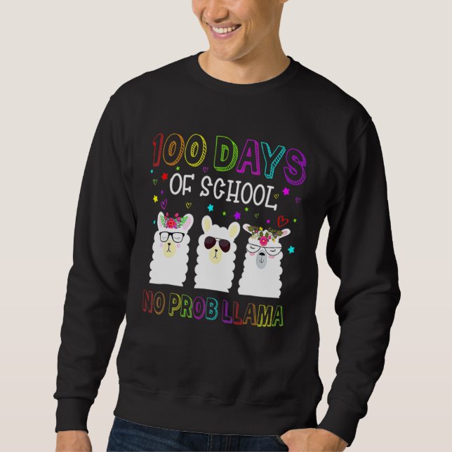 Sudadera Happy 100 Days Of School No Probllama Llama 100th  (Anverso)