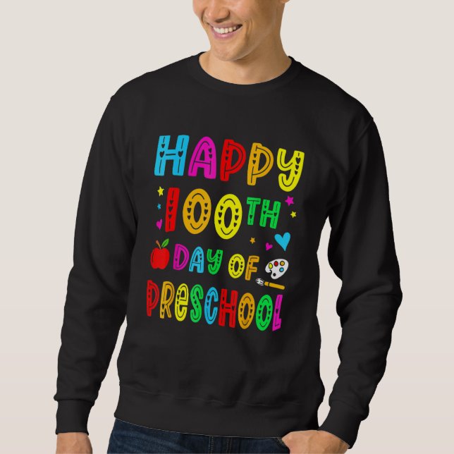 Sudadera Happy 100th Day Of Preschool Funny Teacher Student (Anverso)
