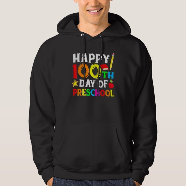 Sudadera Happy 100th Day of Preschool Teacher or Student (Anverso)