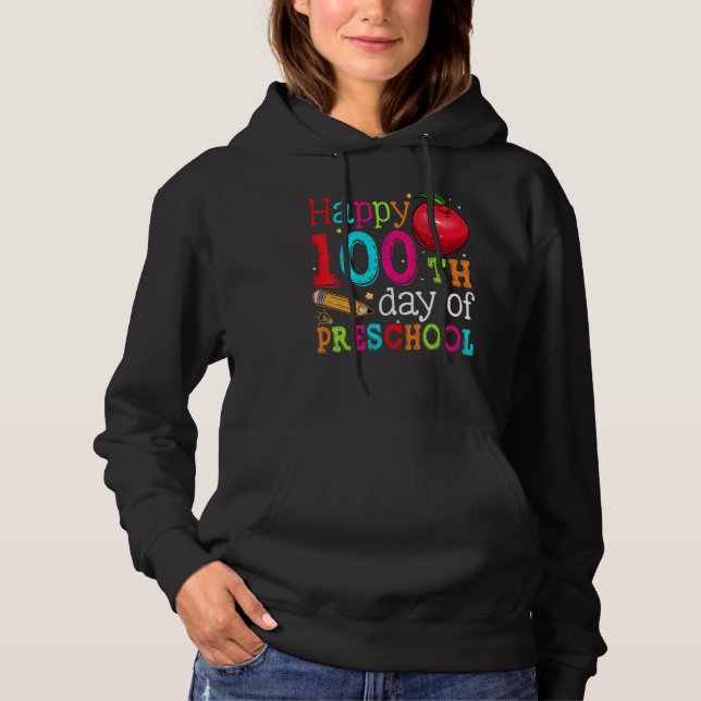 Sudadera Happy 100th day of School  100 days of Preschool T (Anverso)