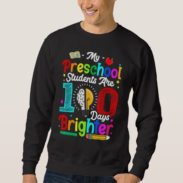 Sudadera Happy 100th day of School  100 days of Preschool T (Anverso)