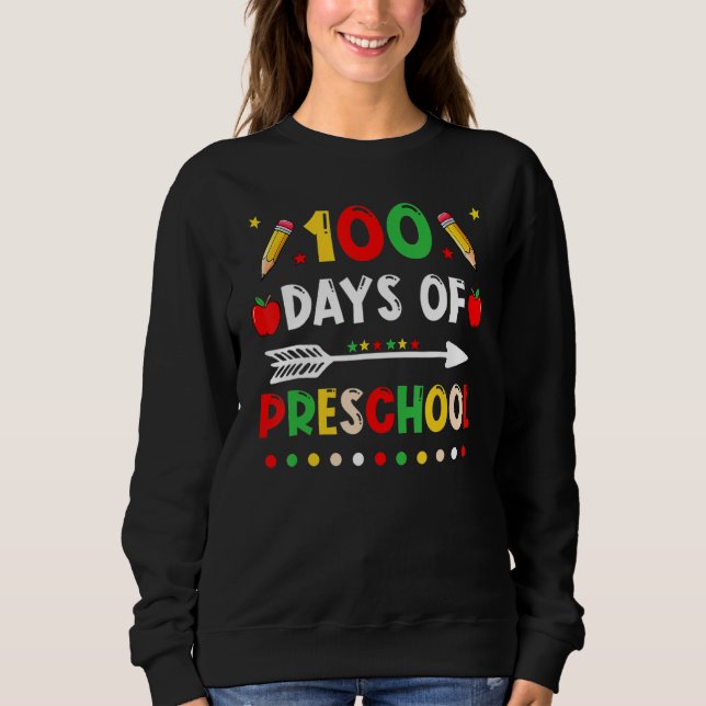 Sudadera Happy 100th day of School  100 days of Preschool T (Anverso)