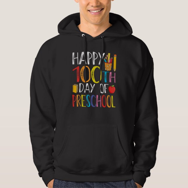 Sudadera Happy 100th day of School  100 days of Preschool T (Anverso)