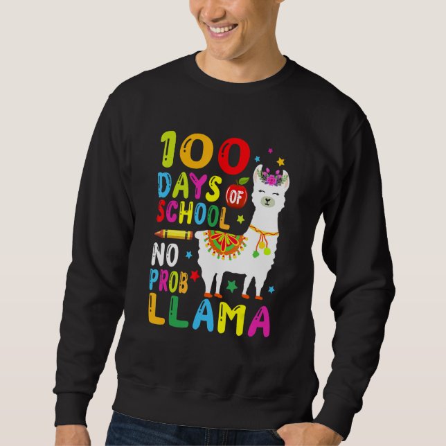 Sudadera Happy 100th Day Of School Shirt No Probllama Llama (Anverso)