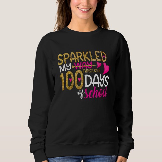 Sudadera Happy 100th Day Sparkled My Way Through 100 Days O (Anverso)