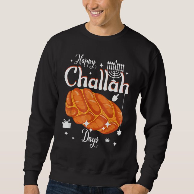 Sudadera Happy Challah Days Hanukkah Chanukah  Jewish (Anverso)
