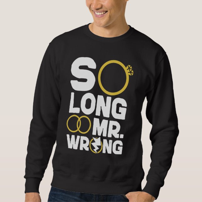 Sudadera Happy Divorce Party So Long Mr  Wrong (Anverso)