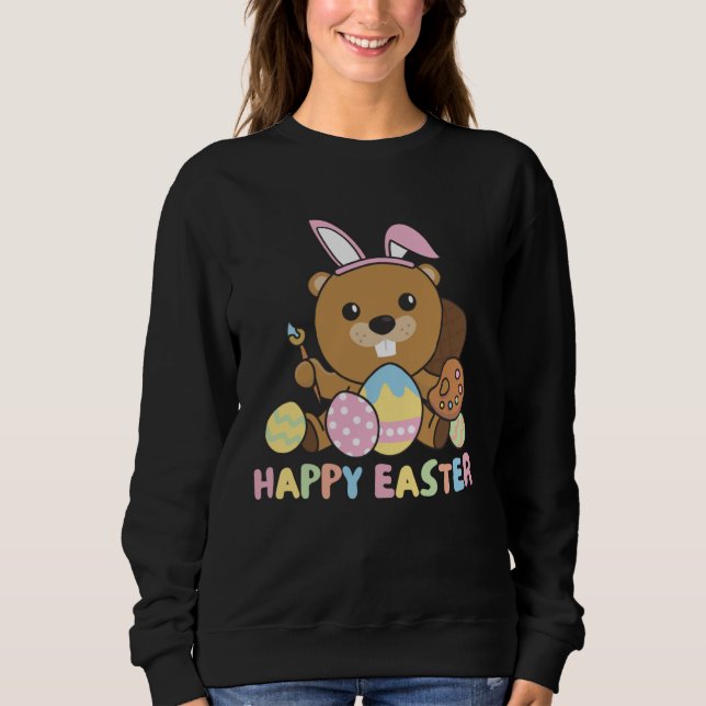 Sudadera Happy Easter Sweet Beaver For Easter With Easter E (Anverso)