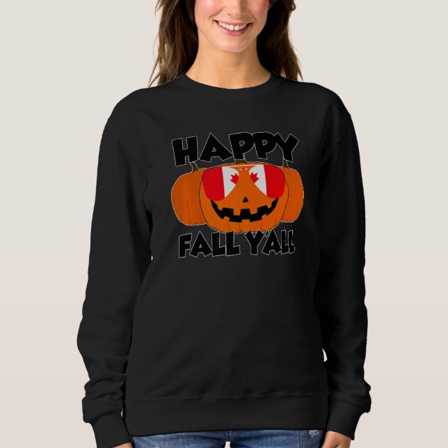 Sudadera Happy Fall Y'all Thanksgiving Pumpkin Canada Glass (Anverso)