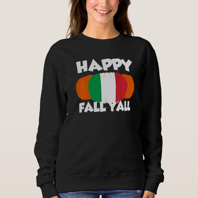 Sudadera Happy Fall Y'all Thanksgiving Pumpkin Italy  1 (Anverso)