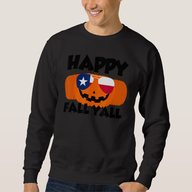 Sudadera Happy Fall Y'all Thanksgiving Pumpkin Texas Glasse (Anverso)