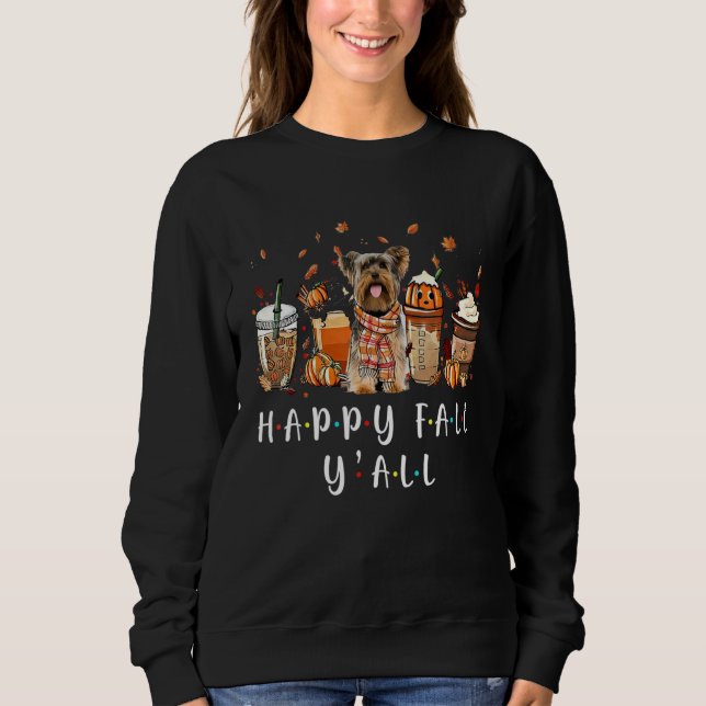 Sudadera Happy Fall Y'all Yorkshire Terrier Dog Coffmp (Anverso)
