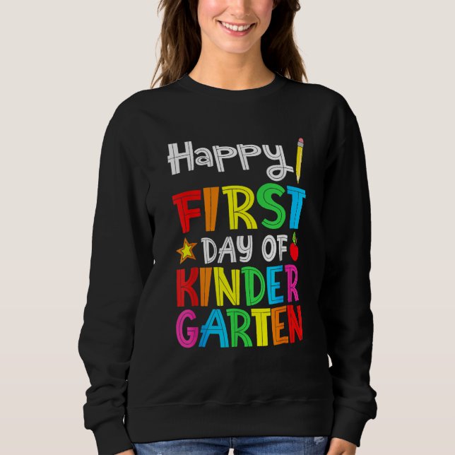 Sudadera Happy First Day Of Kindergarten Teacher Back To Sc (Anverso)