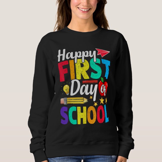 Sudadera Happy First Day Of School Cute  Back To School 1 (Anverso)