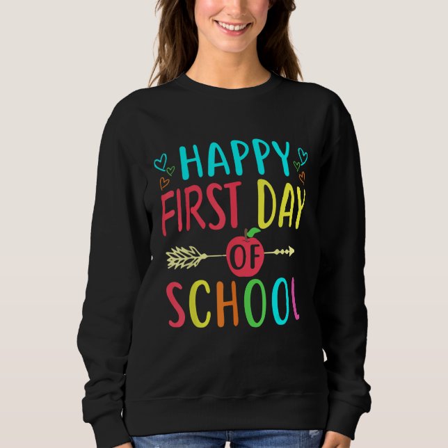 Sudadera Happy First Day Of School Teacher Student Back To  (Anverso)