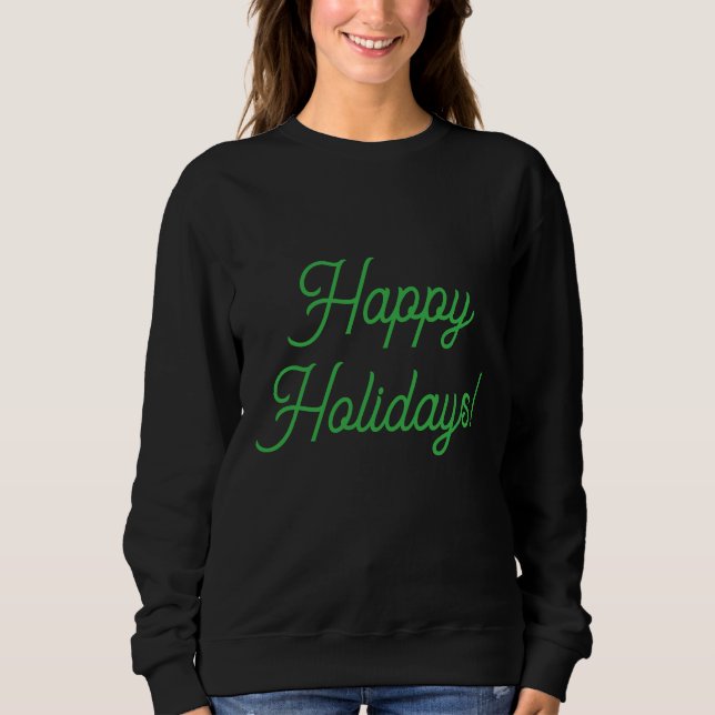 Sudadera Happy Holidays in Green: (Anverso)
