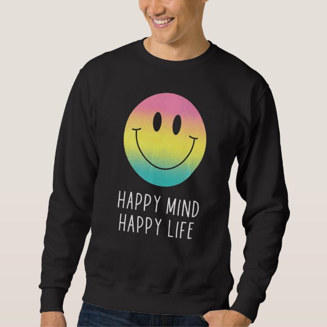 Sudadera Happy Mind Happy Life Rainbow Smile Face Motivatio (Anverso)