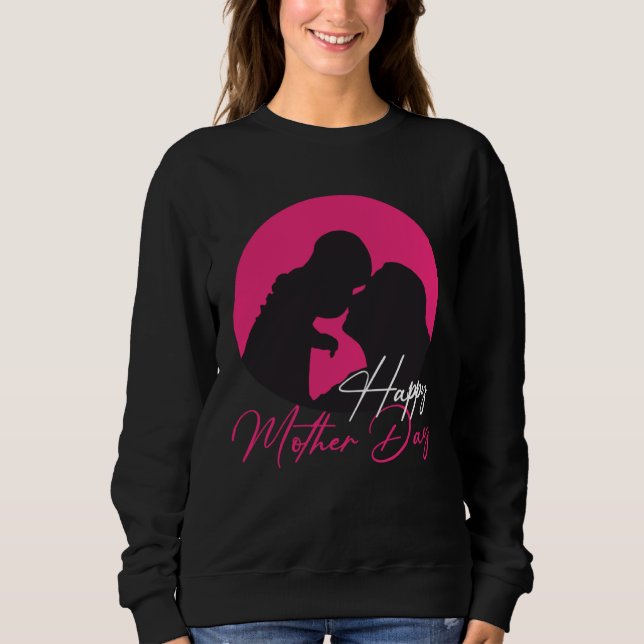 Sudadera Happy Mother Day Mom Mama Mother´s Day (Anverso)