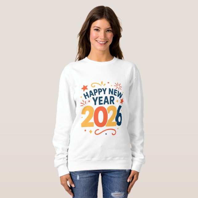 Sudadera Happy New Year 2026 Celebration Sweatshirt (Anverso completo)